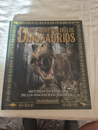 Los secretos de los dinosaurios: historias incr...