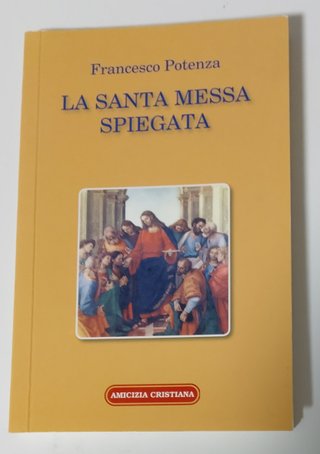 La santa messa spiegata