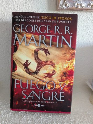 Fuego y sangre. Preludio Juego de Tronos
