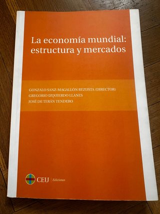 Libro : la economía mundial: estructura y mercado