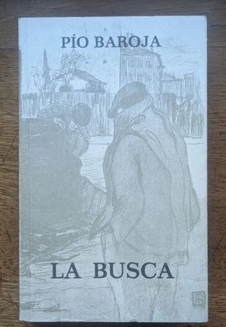 La busca - Pío Baroja