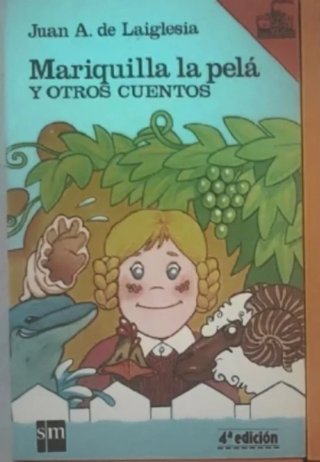 Mariquilla la pelá y otros cuentos