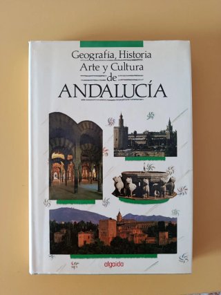 Geografía, historia, arte y cultura de Andalucía