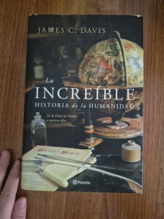 La increíble historia de la humanidad. De la Ed...