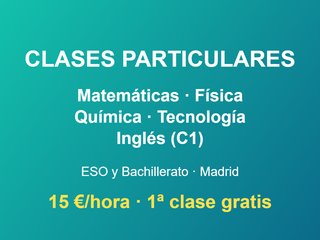 Clases de Mates, Física, Química e Inglés
