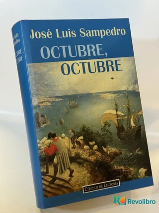 Octubre, octubre - José Luis Sampedro