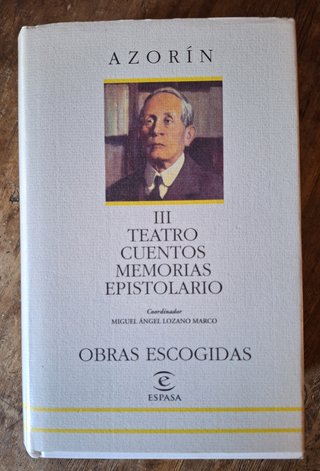 AZORÍN , OBRAS ESCOGIDAS, TOMO III, TEATRO,CUENTOS