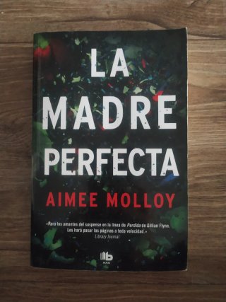 Libro "La madre perfecta" - Aimee Molloy (Edición