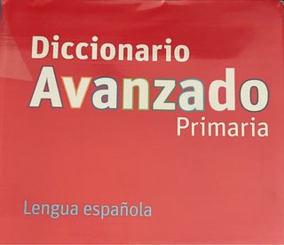 Diccionario avanzado primaria: lengua española de segunda mano por
