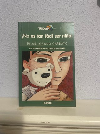 ¡No es tan fácil ser niño!