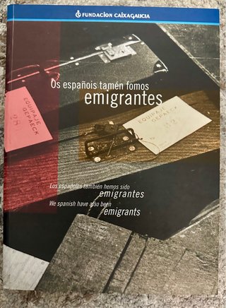 Libro Os españois tamén fomos emigrantes