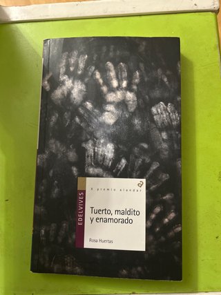 Tuerto, maldito y enamorado