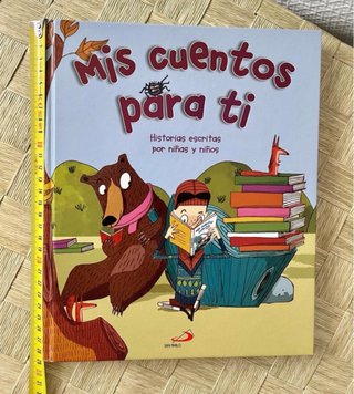 Mis cuentos para ti: historias escritas por niñ...