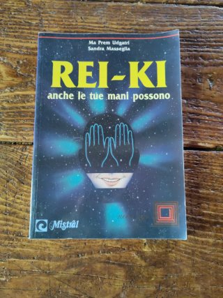 Rei-ki. Anche le tue mani possono