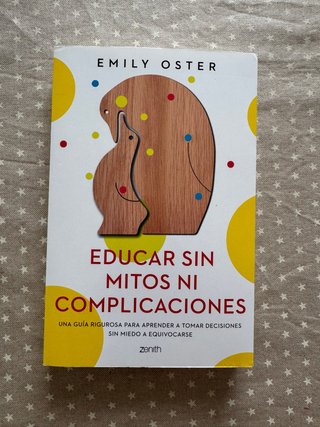 Educar sin mitos ni complicaciones