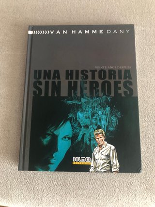 Una historia sin héroes: veinte años después