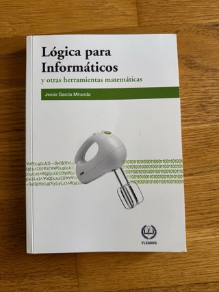 Lógica para informáticos y otras herramientas m...