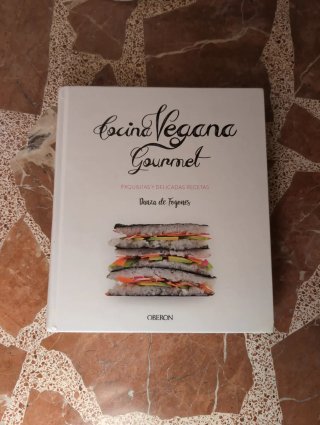 Cocina vegana gourmet: exquisitas y delicadas r...