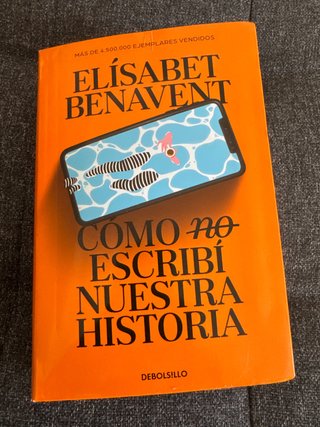 Cómo (no) escribí nuestra historia (Campaña edi...