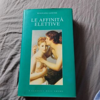 Le affinità elettive di W. Goethe