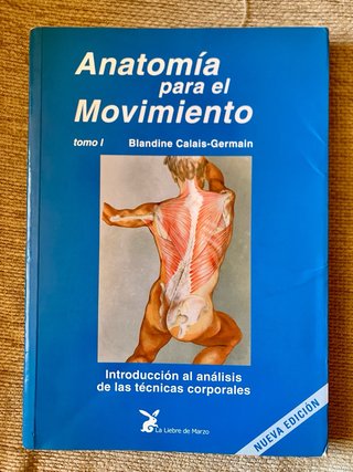 Anatomía para el movimiento – Tomo I – Blandine CG