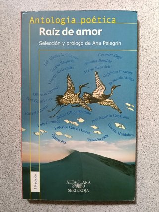 Raíz de amor: antología poética