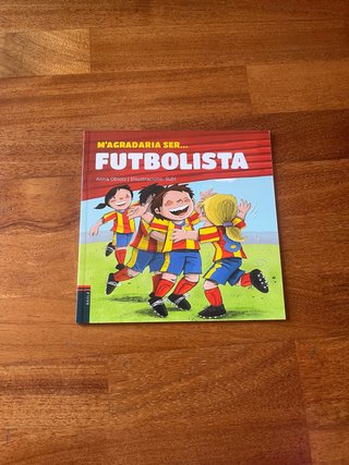 M'agradaria ser-- futbolista