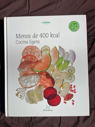Menos de 400 kcal: cocina ligera : Thermomix
