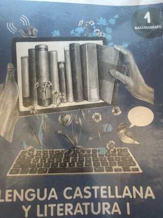 Lengua castellana y literatura I, 1 Bachillerat...