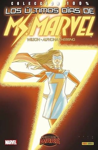Los últimos días de Ms Marvel -- Colección 100%