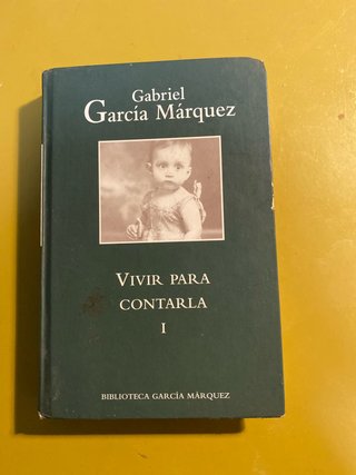 Vivir para contarla I