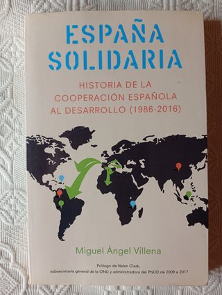 España solidaria: historia de la cooperación es...