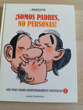 La parejita, ¡somos padres, no personas! guía p...