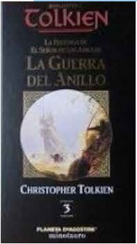 La Guerra del anillo 3 (La Historia de ESDLA)