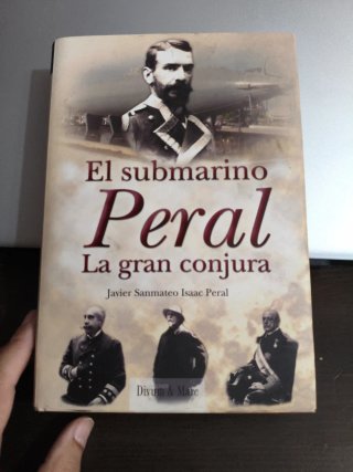 El submarino Peral: la gran conjura