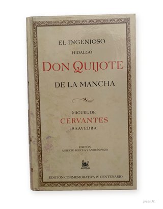Don Quijote de la Mancha – Edición IV Centenario