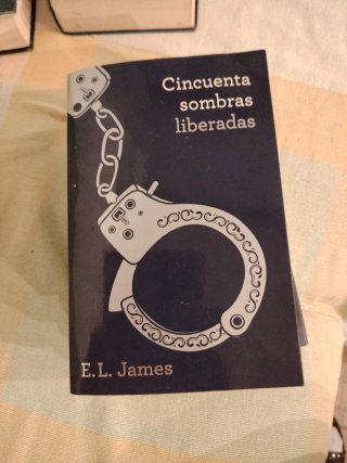 Cincuenta sombras liberadas (Trilogía Cincuenta...