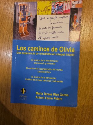 Los caminos de Olivia: una experiencia de rehab...