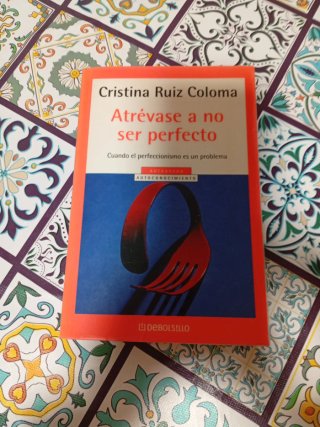 Atrévase a no ser perfecto