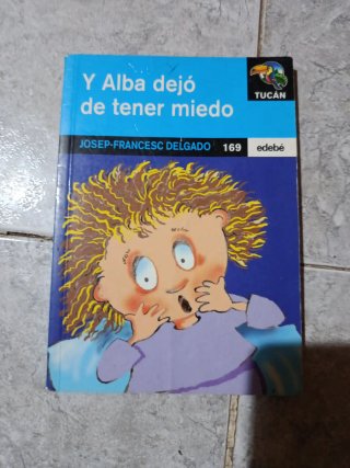 Y Alba dejó de tener miedo