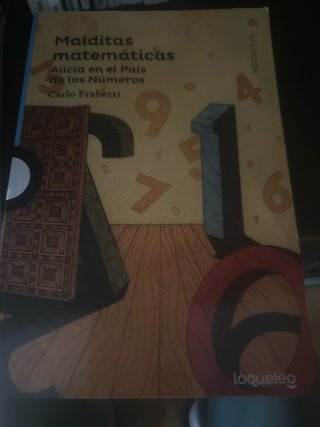 Malditas matemáticas: Alicia en el País de los ...