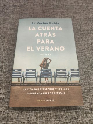 La cuenta atrás para el verano: novela : la vid...