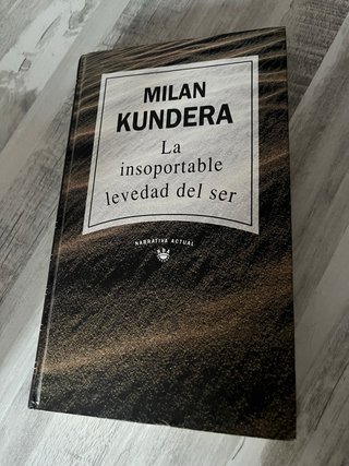 Milan Kundera - La insoportable levedad del ser.
