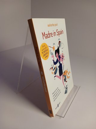 Madre in Spain: historias de una madre que sueñ...