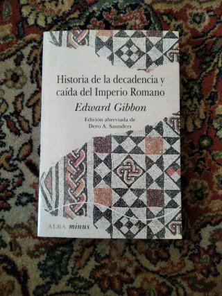 Historia de la decadencia y caída del Imperio R...