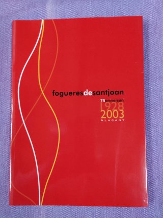 Revista Fogueres Sant Joan 2003 75 Aniversari
