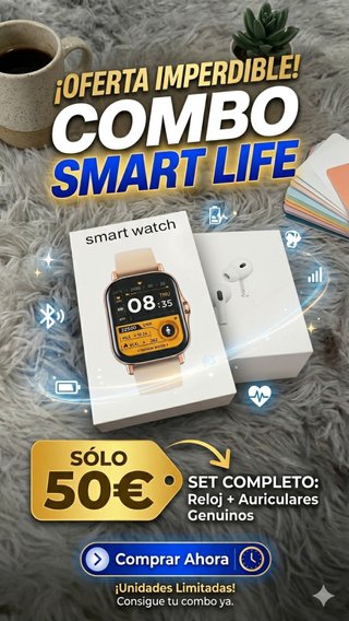 Combo Smart Life: Reloj Inteligente y Auriculares