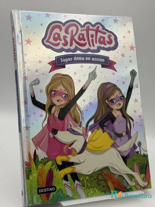 Las Ratitas 2. Súper Alma en acción