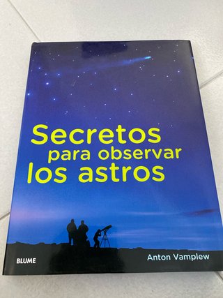 Secretos para observar los astros (Spanish Edit...