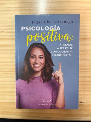 Libro: “Psicológica positiva: aprende a ser feliz”